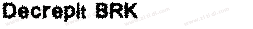 Decrepit(BRK)字体转换