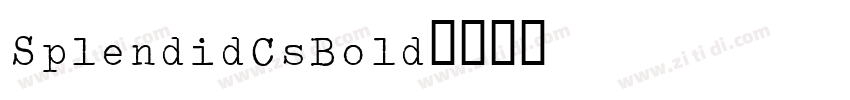 SplendidCsBold字体转换