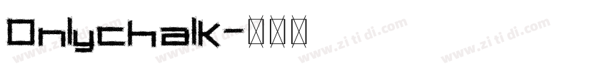 Onlychalk字体转换