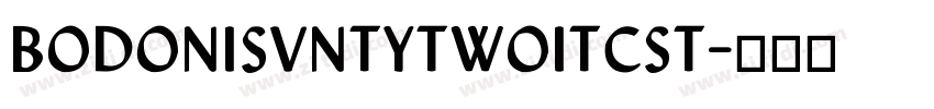 BodoniSvntytwoITCSt字体转换
