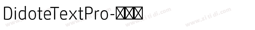 DidoteTextPro字体转换