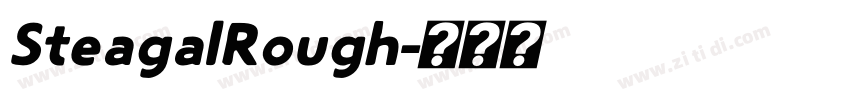 SteagalRough字体转换