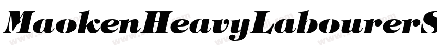 MaokenHeavyLabourerS字体转换