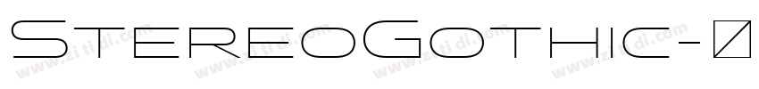StereoGothic字体转换