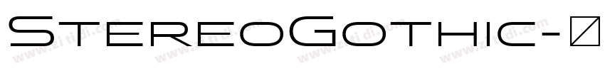 StereoGothic字体转换