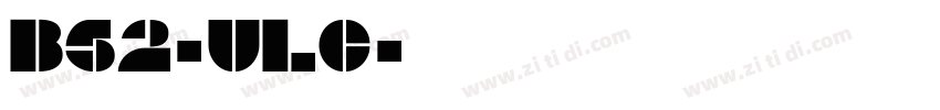 B52-ULC字体转换