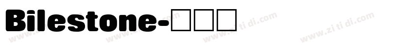 Bilestone字体转换