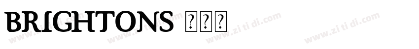 BRIGHTONS字体转换