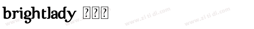 brightlady字体转换