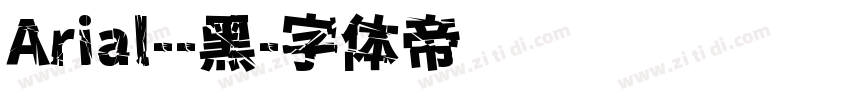 Arial--黑字体转换