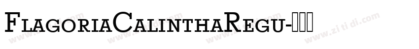 FlagoriaCalinthaRegu字体转换