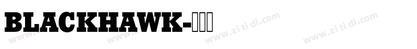 BLACKHAWK字体转换