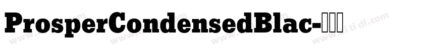 ProsperCondensedBlac字体转换