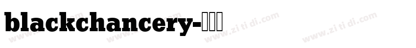 blackchancery字体转换