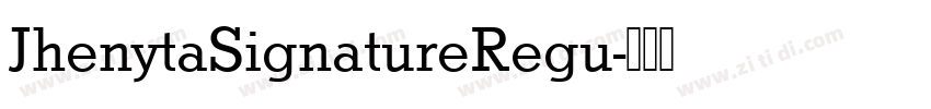 JhenytaSignatureRegu字体转换
