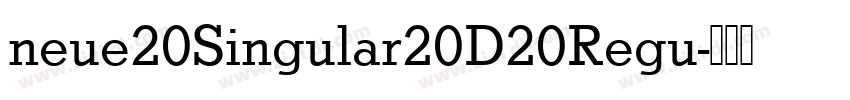 neue20Singular20D20Regu字体转换