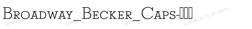 Broadway_Becker_Caps字体转换