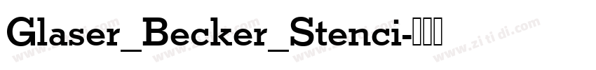 Glaser_Becker_Stenci字体转换