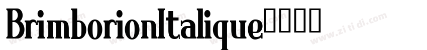 BrimborionItalique字体转换