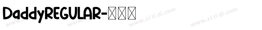 DaddyREGULAR字体转换