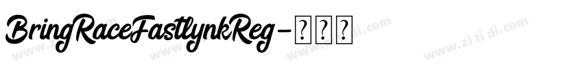 BringRaceFastlynkReg字体转换