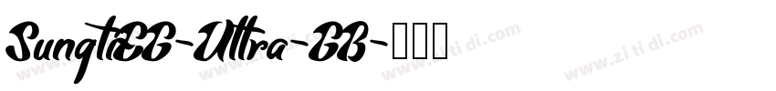 SungtiEG-Ultra-GB字体转换