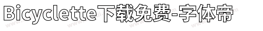 Bicyclette下载免费字体转换