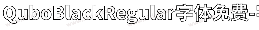 QuboBlackRegular字体免费字体转换
