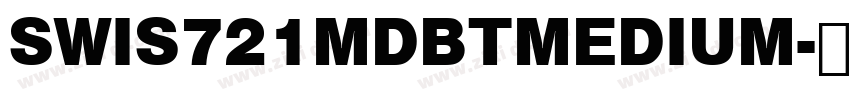 SWIS721MDBTMEDIUM字体转换