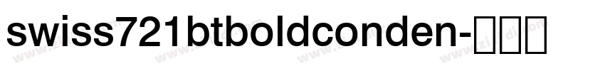 swiss721btboldconden字体转换