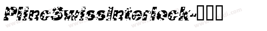 PlincSwissInterlock字体转换