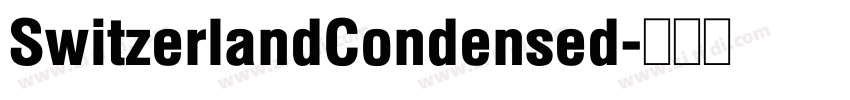 SwitzerlandCondensed字体转换