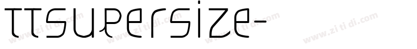 TTSupersize字体转换