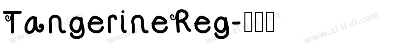 TangerineReg字体转换