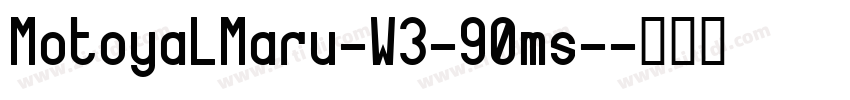 MotoyaLMaru-W3-90ms-字体转换