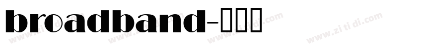 broadband字体转换