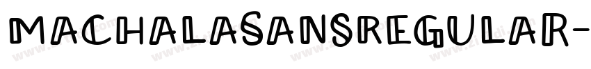 MachalaSansRegular字体转换 MachalaSansRegular字体转换