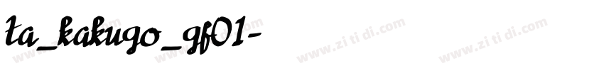 ta_kakugo_gf01字体转换