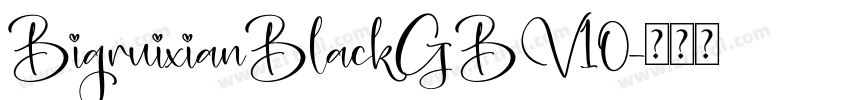 BigruixianBlackGBV10字体转换