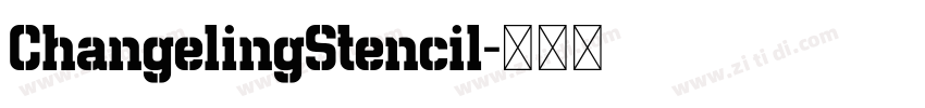 ChangelingStencil字体转换