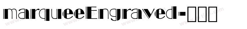 marqueeEngraved字体转换 marqueeEngraved字体转换