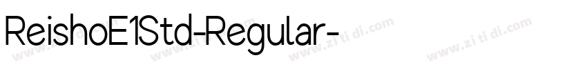 ReishoE1Std-Regular字体转换