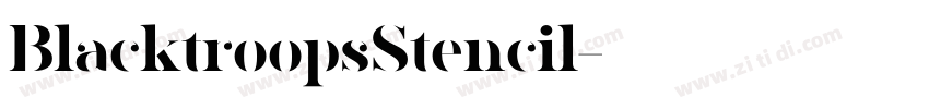 BlacktroopsStencil字体转换