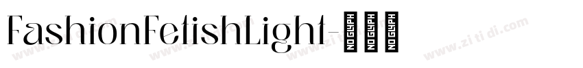 FashionFetishLight字体转换