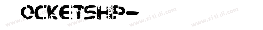 Rocketship字体转换