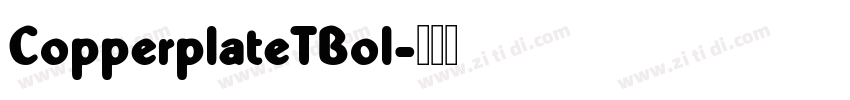 CopperplateTBol字体转换