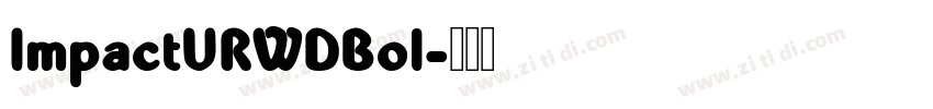 ImpactURWDBol字体转换