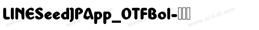 LINESeedJPApp_OTFBol字体转换