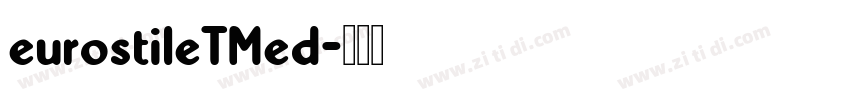 eurostileTMed字体转换