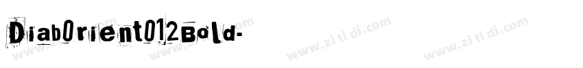 Diab0rient012Bold字体转换 Diab0rient012Bold字体转换